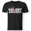 Viking, Norse, Gym t-shirt & apparel, Violent, necessary, frontApparel[Heathen By Nature authentic Viking products]Premium Men T-ShirtBlackS