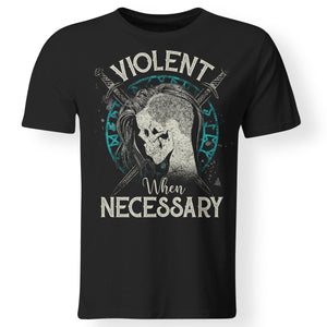 Viking, Norse, Gym t-shirt & apparel, Violent when necessary, FrontApparel[Heathen By Nature authentic Viking products]Gildan Premium Men T-ShirtBlack5XL