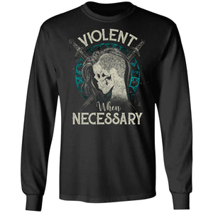 Viking, Norse, Gym t-shirt & apparel, Violent when necessary, FrontApparel[Heathen By Nature authentic Viking products]Long-Sleeve Ultra Cotton T-ShirtBlackS