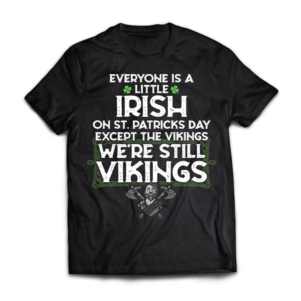 Viking, Norse, Gym t-shirt & apparel, We're still Vikings, FrontApparel[Heathen By Nature authentic Viking products]Premium Short Sleeve T-ShirtBlackX-Small