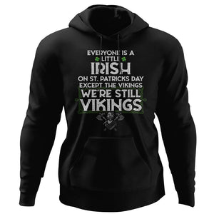 Viking, Norse, Gym t-shirt & apparel, We're still Vikings, FrontApparel[Heathen By Nature authentic Viking products]Unisex Pullover HoodieBlackS