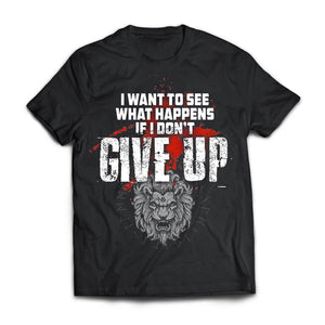 Viking, Norse, Gym t-shirt & apparel, What happens if I don't give up, FrontApparel[Heathen By Nature authentic Viking products]Next Level Premium Short Sleeve T-ShirtBlackX-Small