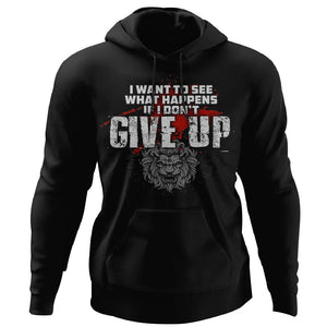 Viking, Norse, Gym t-shirt & apparel, What happens if I don't give up, FrontApparel[Heathen By Nature authentic Viking products]Unisex Pullover HoodieBlackS