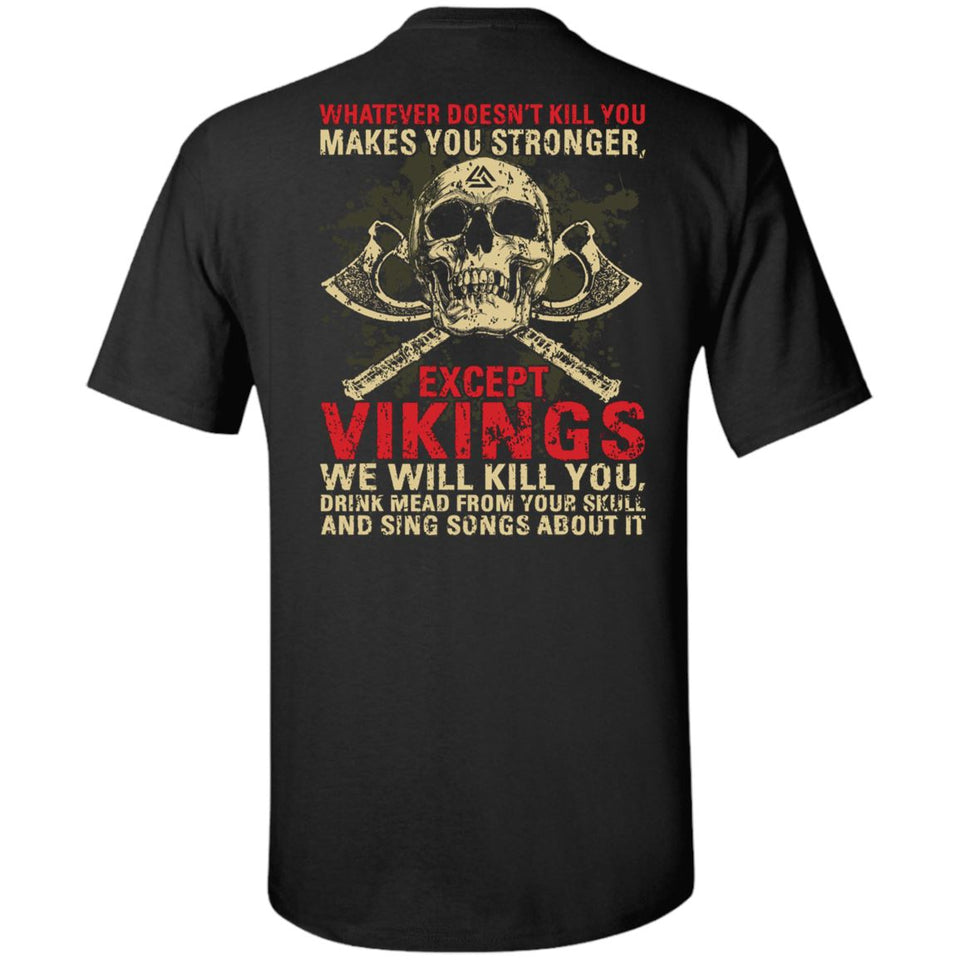 Viking, Norse, Gym t-shirt & apparel, Whatever Doesn't Kill You, BackApparel[Heathen By Nature authentic Viking products]Tall Ultra Cotton T-ShirtBlackXLT