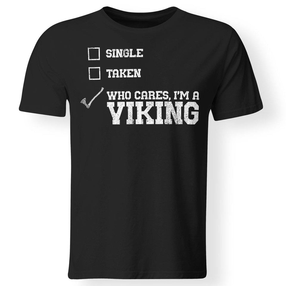 Viking, Norse, Gym t-shirt & apparel, Who Cares I'm A Viking, FrontApparel[Heathen By Nature authentic Viking products]Premium Men T-ShirtBlackS