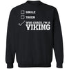 Viking, Norse, Gym t-shirt & apparel, Who Cares I'm A Viking, FrontApparel[Heathen By Nature authentic Viking products]Unisex Crewneck Pullover SweatshirtBlackS