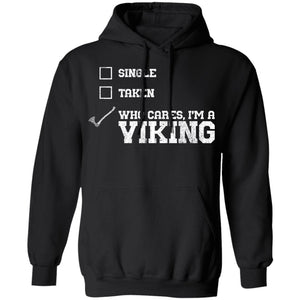 Viking, Norse, Gym t-shirt & apparel, Who Cares I'm A Viking, FrontApparel[Heathen By Nature authentic Viking products]Unisex Pullover HoodieBlackS
