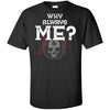 Viking, Norse, Gym t-shirt & apparel, Why always Me, FrontApparel[Heathen By Nature authentic Viking products]Tall Ultra Cotton T-ShirtBlackXLT