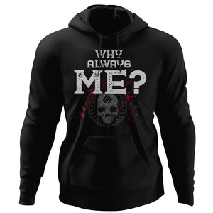 Viking, Norse, Gym t-shirt & apparel, Why always Me, FrontApparel[Heathen By Nature authentic Viking products]Unisex Pullover HoodieBlackS