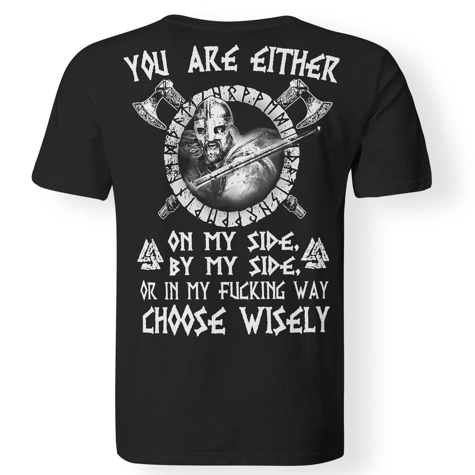 Viking, Norse, Gym t-shirt & apparel, You are either on my side, backApparel[Heathen By Nature authentic Viking products]Premium Men T-ShirtBlackS