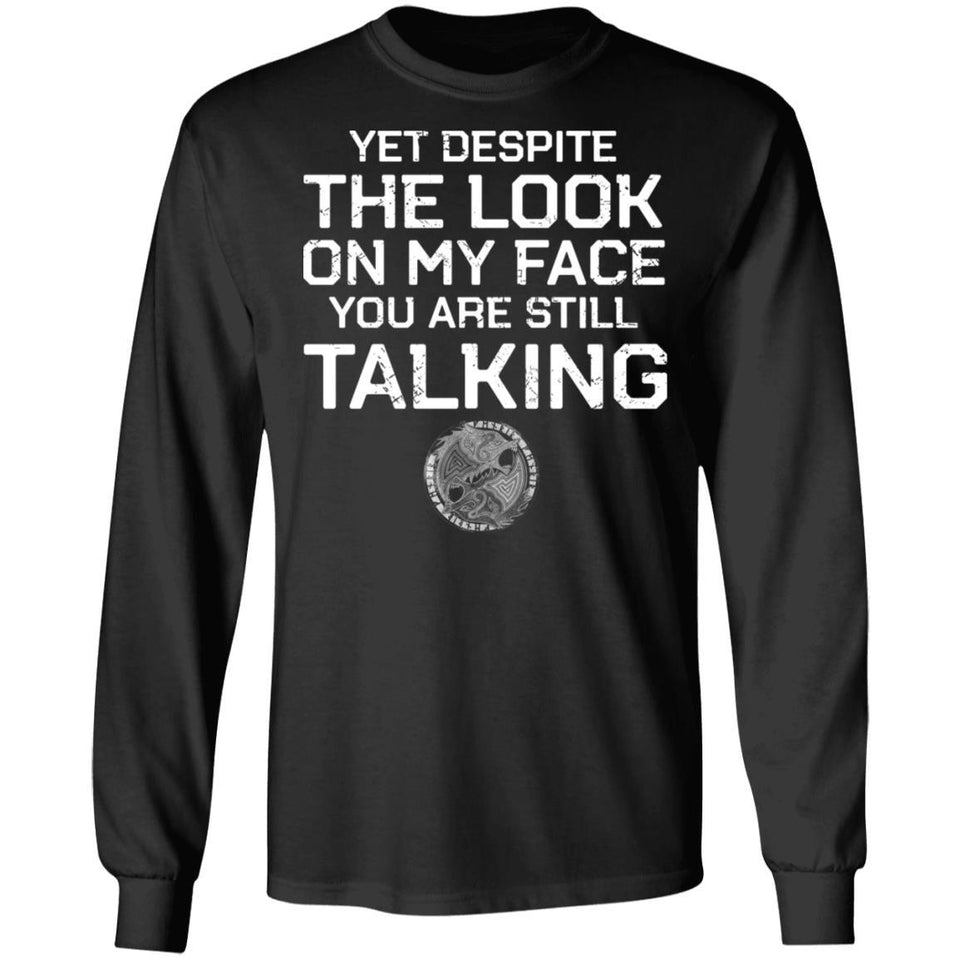 Viking, Norse, Gym t-shirt & apparel, You are still talking, FrontApparel[Heathen By Nature authentic Viking products]Long-Sleeve Ultra Cotton T-ShirtBlackS