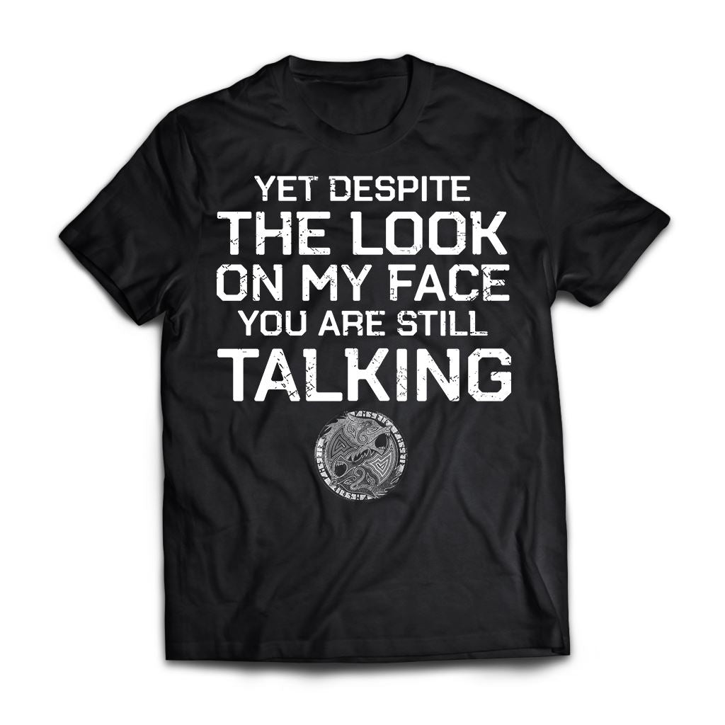 Viking, Norse, Gym t-shirt & apparel, You are still talking, FrontApparel[Heathen By Nature authentic Viking products]Premium Short Sleeve T-ShirtBlackX-Small