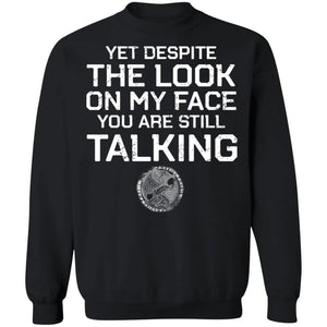 Viking, Norse, Gym t-shirt & apparel, You are still talking, FrontApparel[Heathen By Nature authentic Viking products]Unisex Crewneck Pullover SweatshirtBlackS