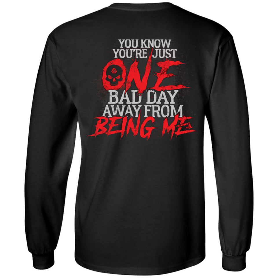 Viking, Norse, Gym t-shirt & apparel, You know you're just one bad day, FrontApparel[Heathen By Nature authentic Viking products]Long-Sleeve Ultra Cotton T-ShirtBlackS