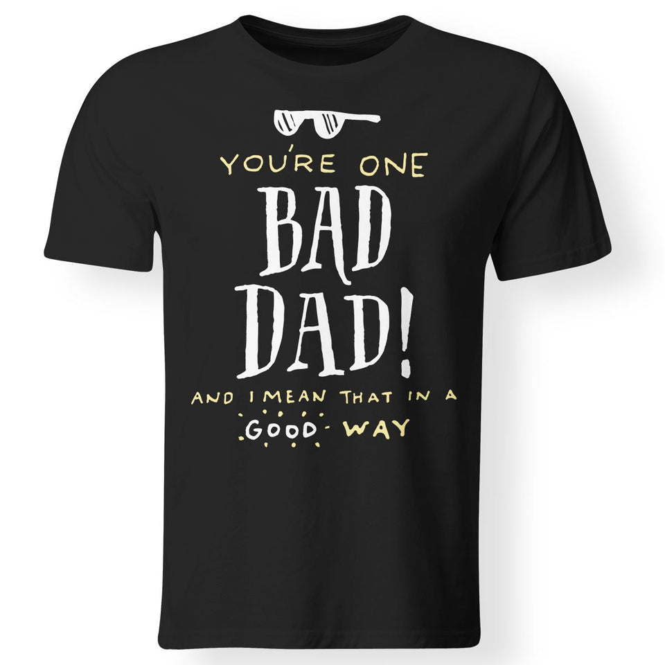 Viking, Norse, Gym t-shirt & apparel, You're one, Bad Dad, FrontApparel[Heathen By Nature authentic Viking products]Gildan Premium Men T-ShirtBlack5XL
