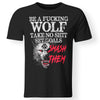 Viking T-shirt, Be a fucking wolfApparel[Heathen By Nature authentic Viking products]Premium Men T-ShirtBlackS