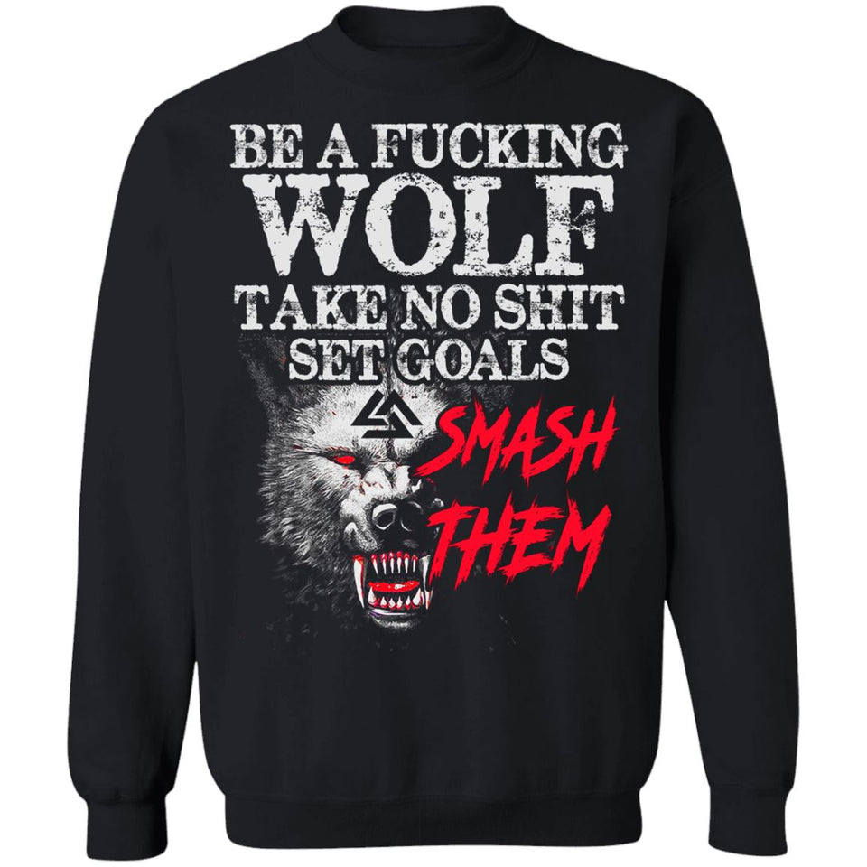 Viking T-shirt, Be a fucking wolfApparel[Heathen By Nature authentic Viking products]Unisex Crewneck Pullover SweatshirtBlackS