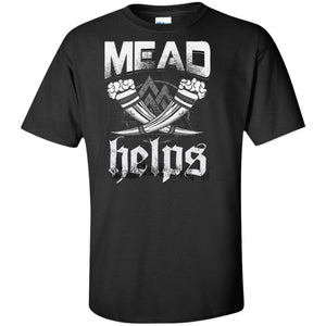 Viking T-shirt, Mead helps, frontApparel[Heathen By Nature authentic Viking products]Tall Ultra Cotton T-ShirtBlackXLT