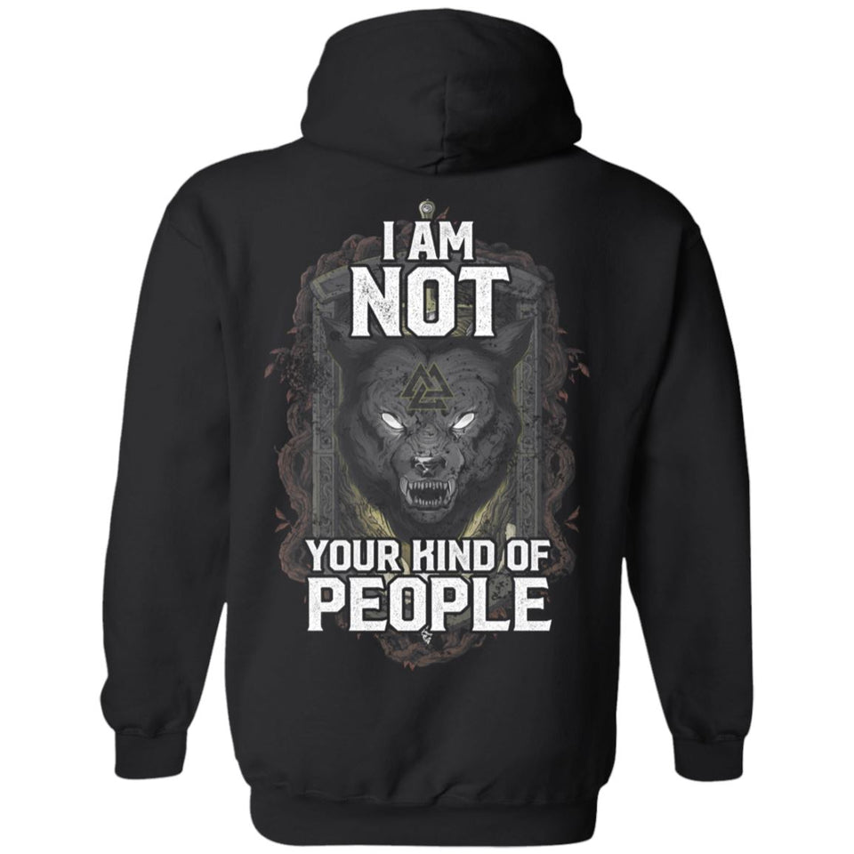 Viking Tshirt Apparel, I Am Not Your Kind Of People, BackApparel[Heathen By Nature authentic Viking products]Unisex Pullover HoodieBlackS