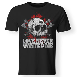 Viking Tshirt Apparel, Love Never Wanted Me, FrontApparel[Heathen By Nature authentic Viking products]Premium Men T-ShirtBlackS