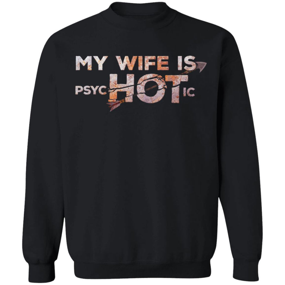 Viking Tshirt Apparel, My Wife Is PsycHOTic, FrontApparel[Heathen By Nature authentic Viking products]Unisex Crewneck Pullover SweatshirtBlackS