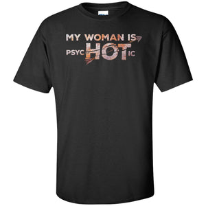 Viking Tshirt Apparel, My Woman Is PsycHOTic, FrontApparel[Heathen By Nature authentic Viking products]Tall Ultra Cotton T-ShirtBlackXLT