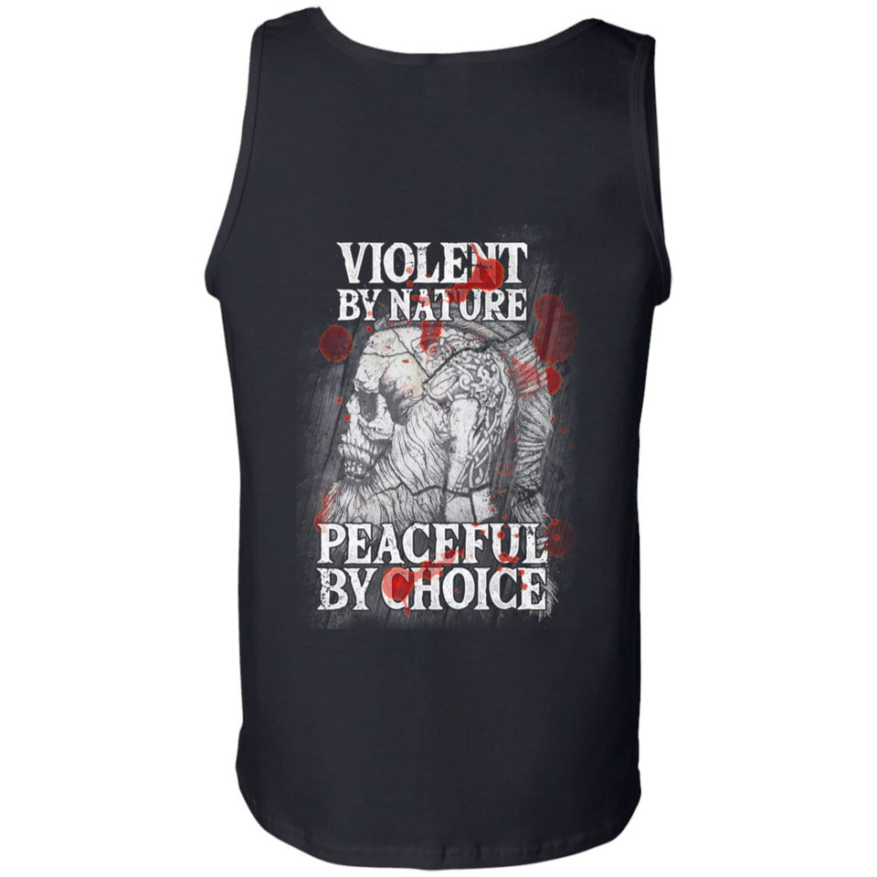 Viking Tshirt Apparel, Violent By Nature Peaceful By Choice, BackApparel[Heathen By Nature authentic Viking products]Cotton Tank TopBlackS