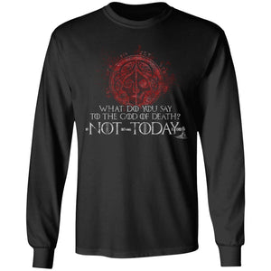 Viking Tshirt Apparel, What Do You Say To The God Of Death, FrontApparel[Heathen By Nature authentic Viking products]Long-Sleeve Ultra Cotton T-ShirtBlackS