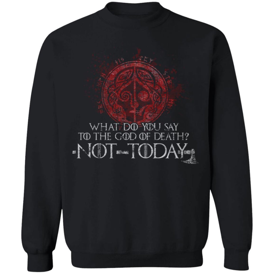 Viking Tshirt Apparel, What Do You Say To The God Of Death, FrontApparel[Heathen By Nature authentic Viking products]Unisex Crewneck Pullover SweatshirtBlackS