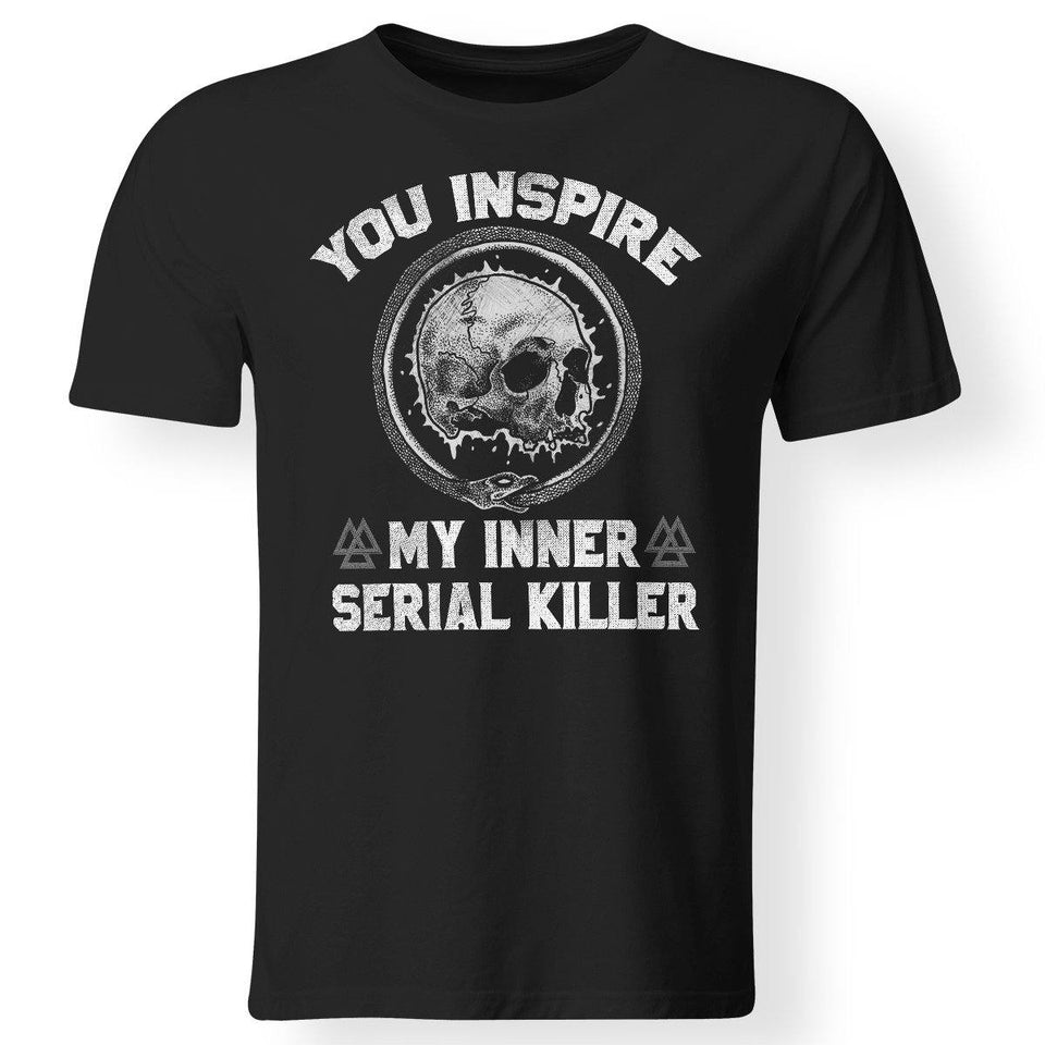 Viking Tshirt Apparel, You Inspire My Inner Serial Killer, FrontApparel[Heathen By Nature authentic Viking products]Premium Men T-ShirtBlackS
