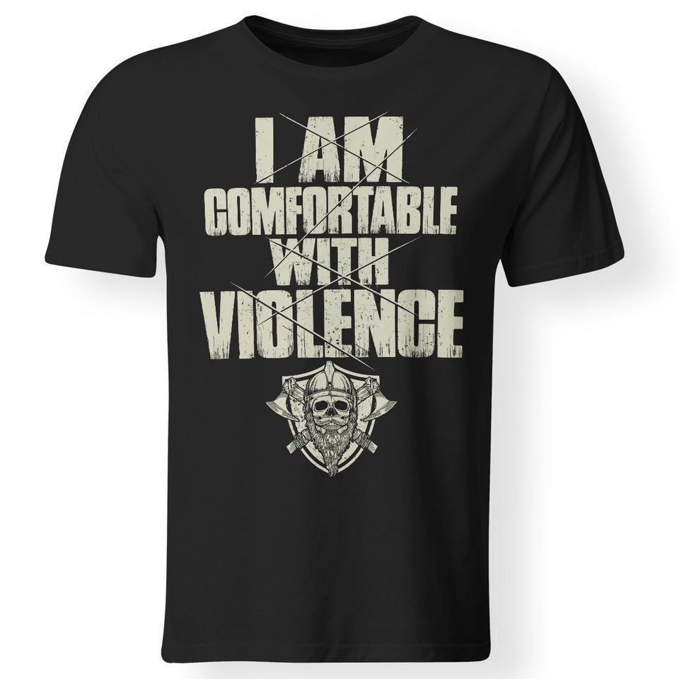 Viking Tshirt, I'm comfortable with violence, violence, frontApparel[Heathen By Nature authentic Viking products]Premium Men T-ShirtBlackS
