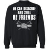 We can disagree and still be friends, FrontApparel[Heathen By Nature authentic Viking products]Unisex Crewneck Pullover SweatshirtBlackS