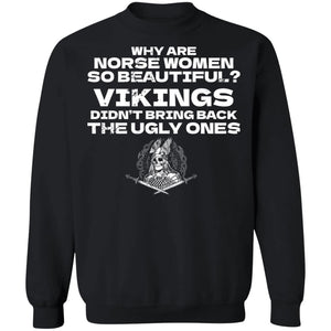 Why are Norse women so beautiful, FrontApparel[Heathen By Nature authentic Viking products]Unisex Crewneck Pullover SweatshirtBlackS